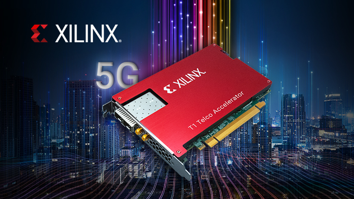 Xilinx 面向不断壮大的 5G O-RAN 虚拟基带单元市场推出多功能电信加速器卡