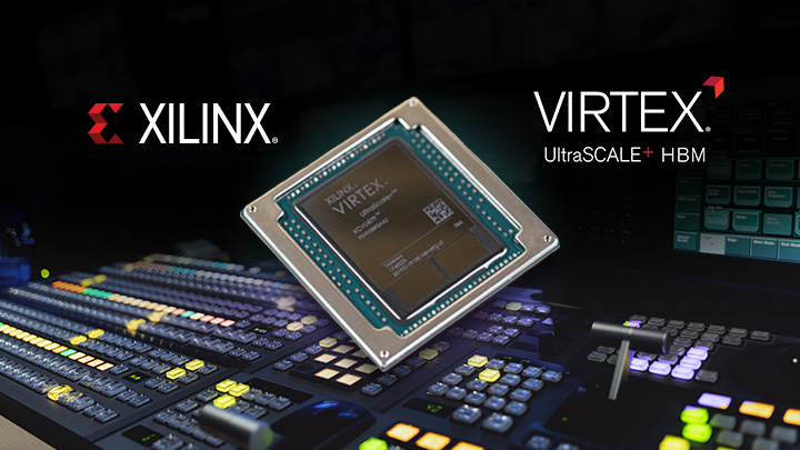 灯光、摄像头、拍摄：Xilinx 为索尼新一代直播制作视频切换台提供支持